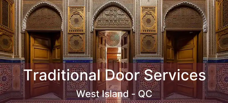  Traditional Door Services West Island - QC