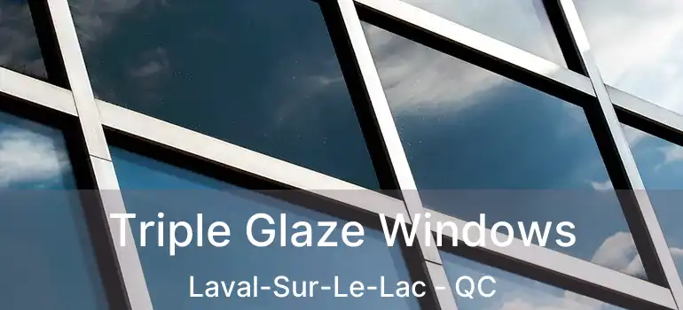  Triple Glaze Windows Laval-Sur-Le-Lac - QC