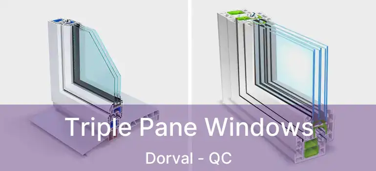  Triple Pane Windows Dorval - QC