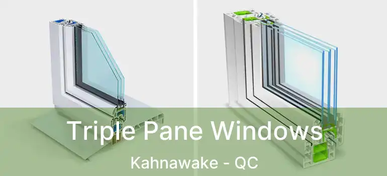  Triple Pane Windows Kahnawake - QC