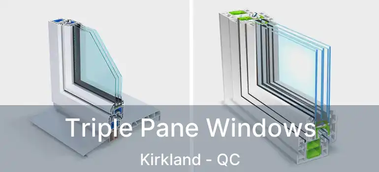  Triple Pane Windows Kirkland - QC