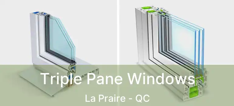  Triple Pane Windows La Praire - QC