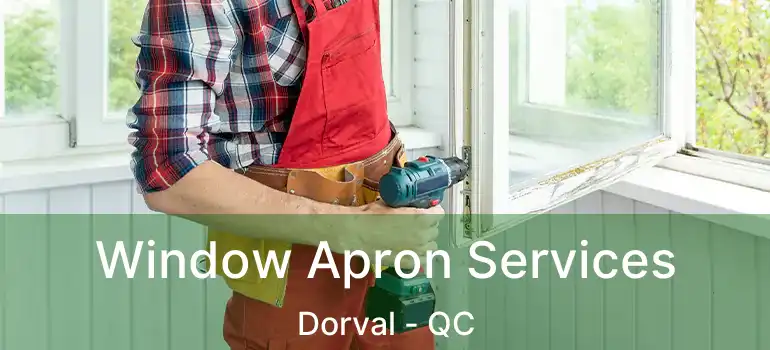  Window Apron Services Dorval - QC