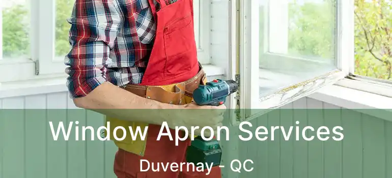  Window Apron Services Duvernay - QC