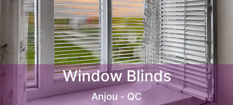  Window Blinds Anjou - QC