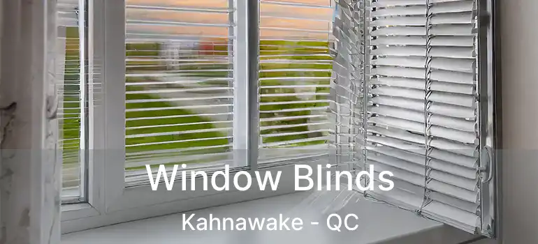  Window Blinds Kahnawake - QC