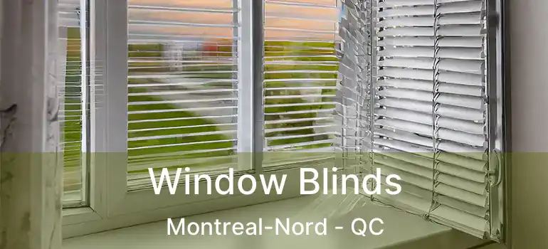  Window Blinds Montreal-Nord - QC
