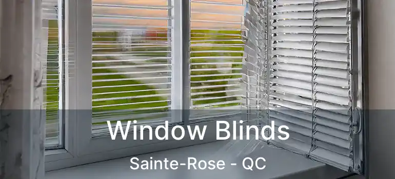  Window Blinds Sainte-Rose - QC