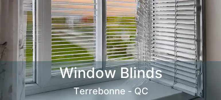  Window Blinds Terrebonne - QC