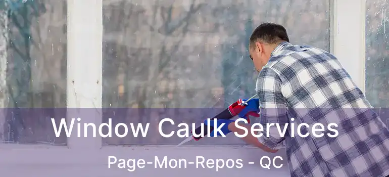  Window Caulk Services Page-Mon-Repos - QC