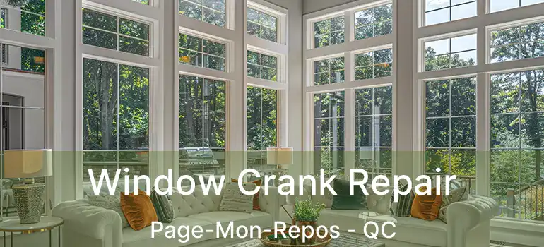  Window Crank Repair Page-Mon-Repos - QC