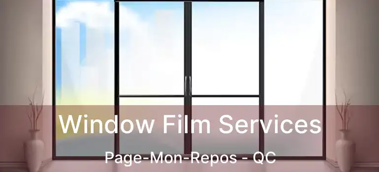  Window Film Services Page-Mon-Repos - QC