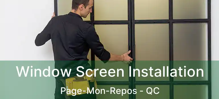  Window Screen Installation Page-Mon-Repos - QC