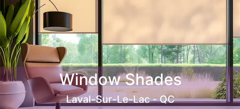  Window Shades Laval-Sur-Le-Lac - QC