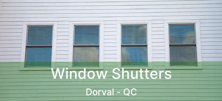  Window Shutters Dorval - QC