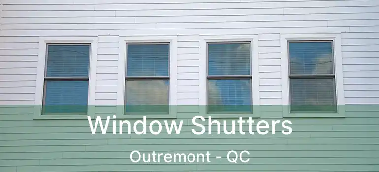  Window Shutters Outremont - QC