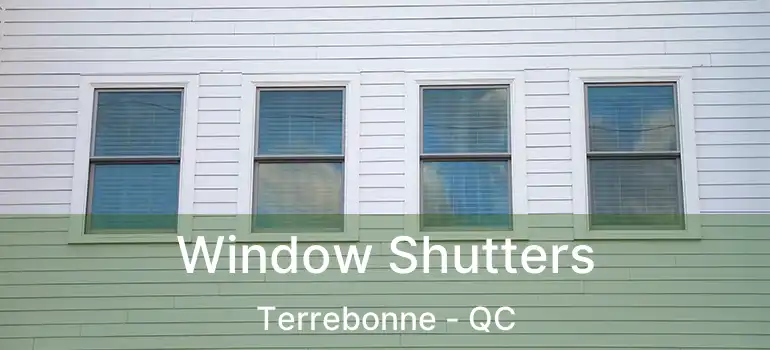  Window Shutters Terrebonne - QC