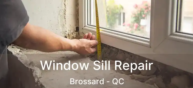  Window Sill Repair Brossard - QC