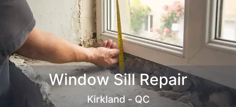  Window Sill Repair Kirkland - QC
