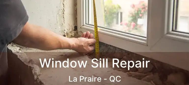  Window Sill Repair La Praire - QC