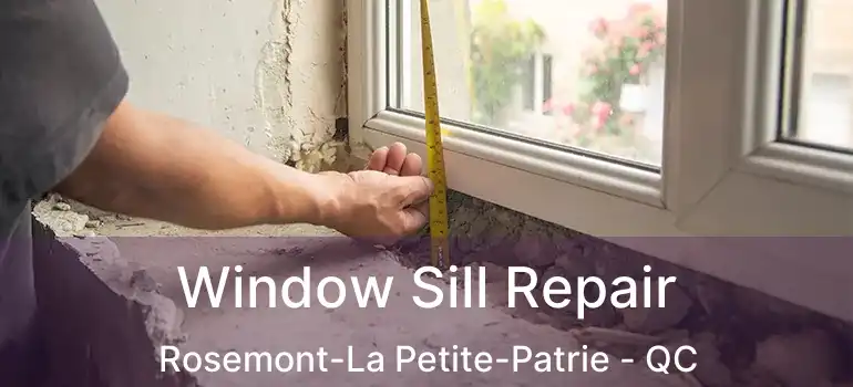  Window Sill Repair Rosemont-La Petite-Patrie - QC