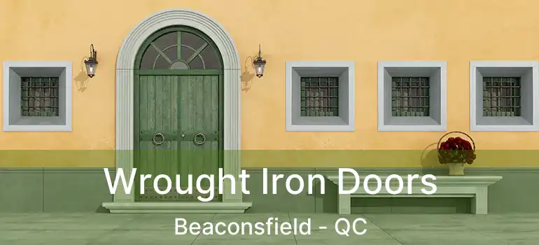  Wrought Iron Doors Beaconsfield - QC