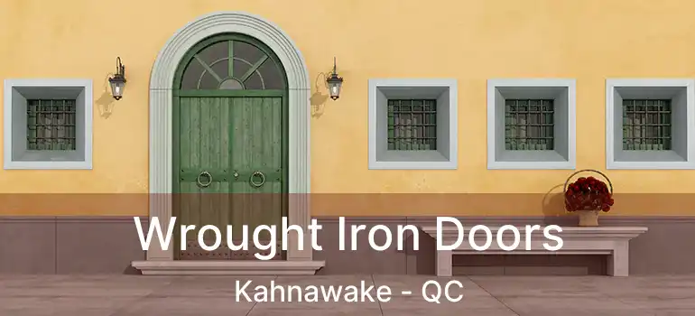  Wrought Iron Doors Kahnawake - QC