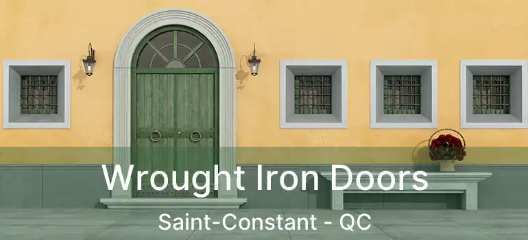  Wrought Iron Doors Saint-Constant - QC